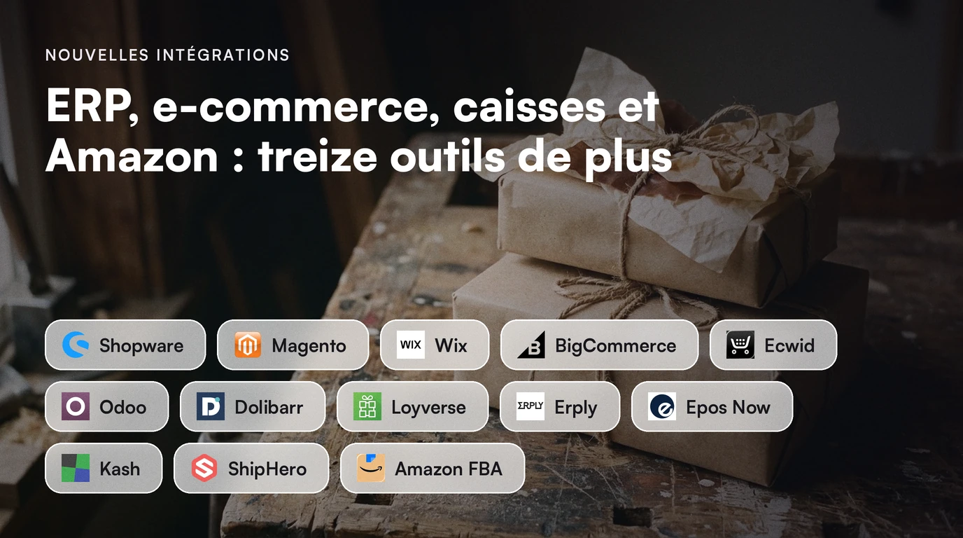 Nouvelles intégrations : ERP, e-commerce, caisses et Amazon : treize outils de plus. Intégrations : Shopware, Magento, Wix, BigCommerce, Ecwid, Odoo, Dolibarr, Loyverse, Erply, Epos Now, Kash, ShipHero, Amazon FBA